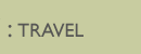 TRAVEL